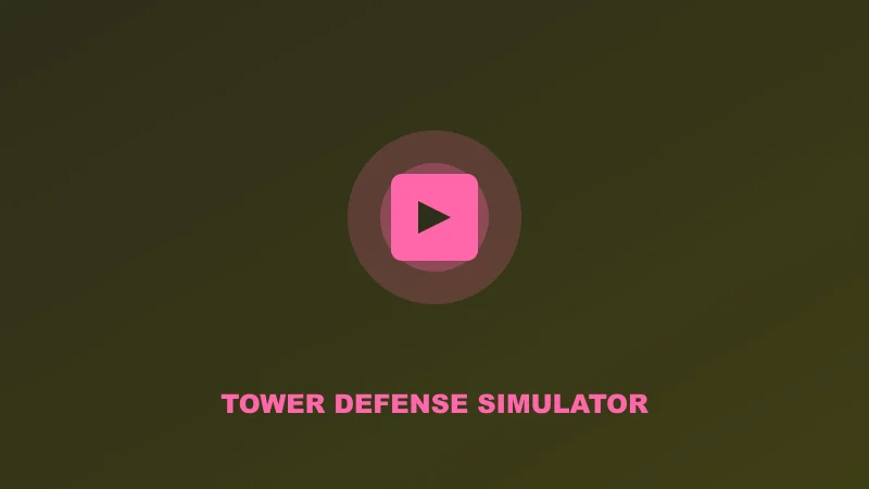 Tower Defense Simulator